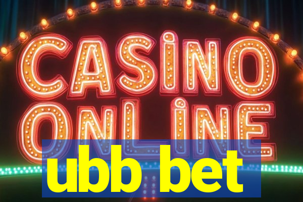 ubb bet